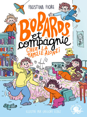 cover image of Bobards et compagnie, chez la famille Alonzi--Lecture roman jeunesse humour--Dès 8 ans